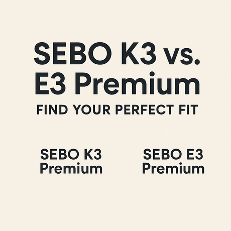 SEBO K3 Premium vs. SEBO E3 Premium: Which One Fits Your Cleaning Style? - US Vacuums